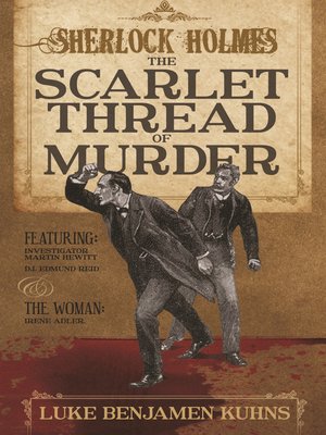 cover image of Sherlock Holmes and The Scarlet Thread of Murder
